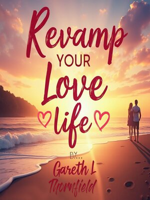 cover image of Revamp Your Love Life